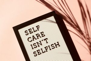 self-care isn't selfish signage. Photo by Madison Inouye.